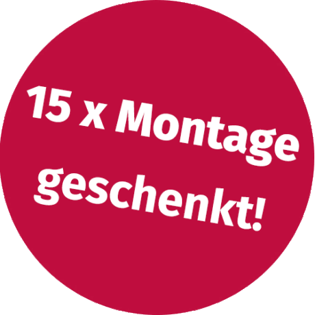 15x Montage geschenkt